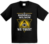 Russell Wilson We Trust Pittsburgh Football Fan T Shirt