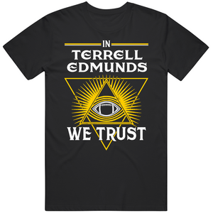 Terrell Edmunds We Trust Pittsburgh Football Fan T Shirt