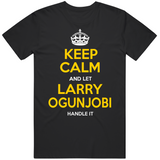 Larry Ogunjobi Keep Calm Pittsburgh Football Fan T Shirt