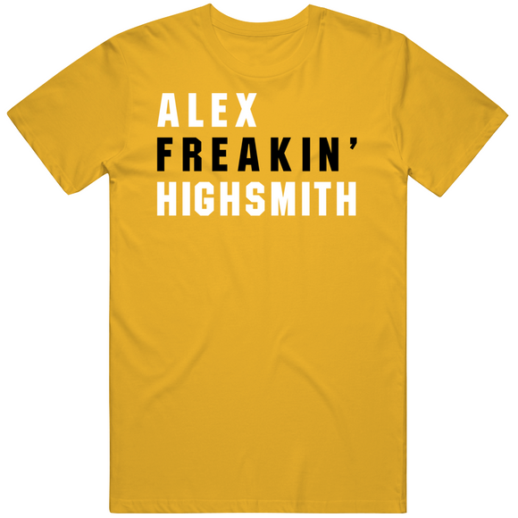 Alex Highsmith Freakin Pittsburgh Football Fan V2 T Shirt