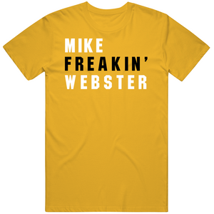 Mike Webster Freakin Pittsburgh Football Fan V2 T Shirt