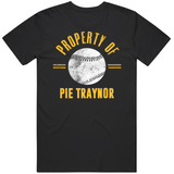 Pie Traynor Property Of Pittsburgh Baseball Fan T Shirt