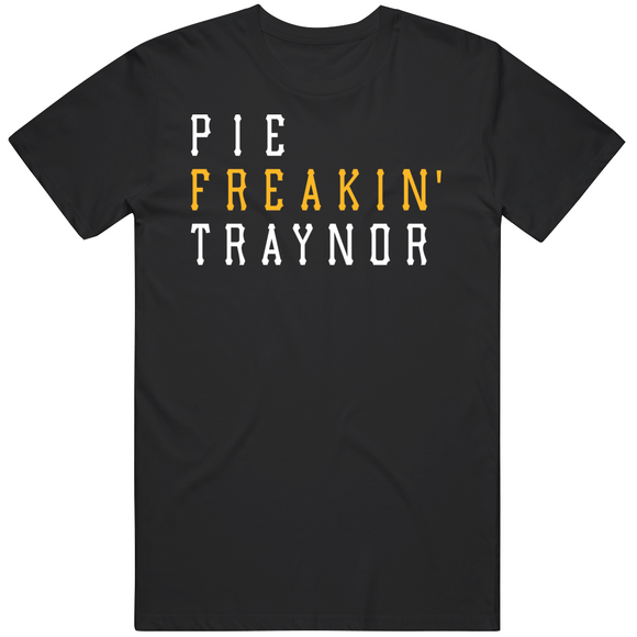 Pie Traynor Freakin Pittsburgh Baseball Fan T Shirt