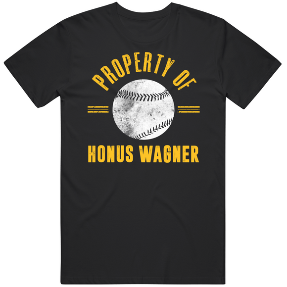 Honus Wagner Property Of Pittsburgh Baseball Fan T Shirt