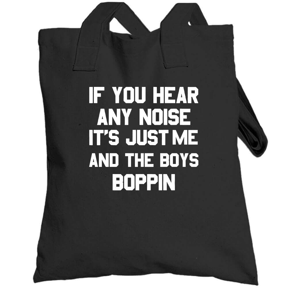 If You Hear Any Noise Its Just Me And The Boys Boppin Dave Parker And The  Boys Boppin Shirt, hoodie, sweater and long sleeve