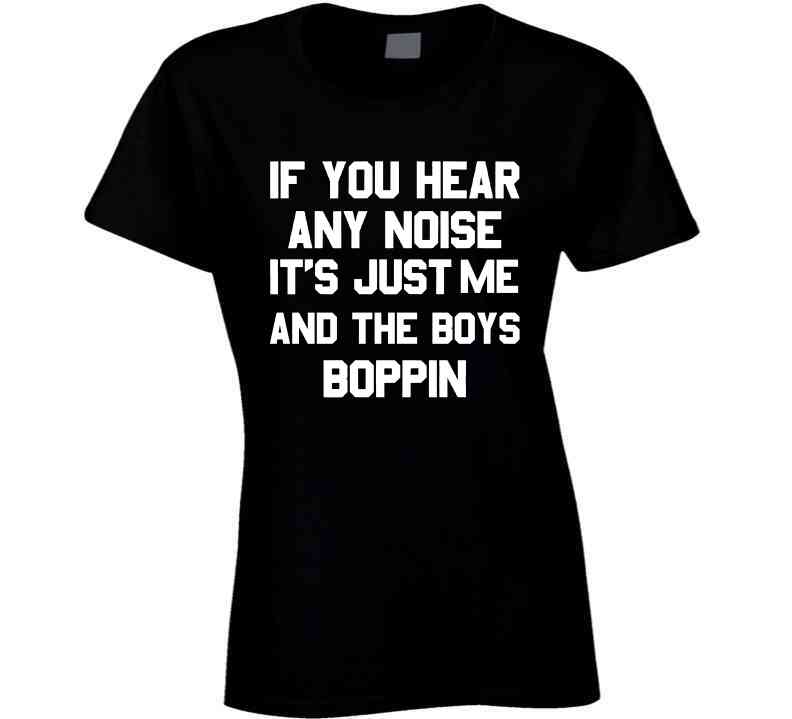 Dave Parker If You Hear Noise It's Just me and The Boys Boppin  Men's T-Shirt
