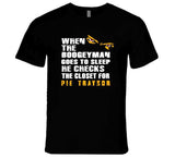 Pie Traynor Boogeyman Pittsburgh Baseball Fan T Shirt