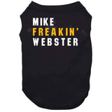 Mike Webster Freakin Pittsburgh Football Fan T Shirt