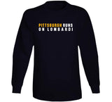 Pittsburgh Runs On Lombardi Football Fan T Shirt