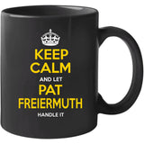 Pat Freiermuth Keep Calm Pittsburgh Football Fan T Shirt