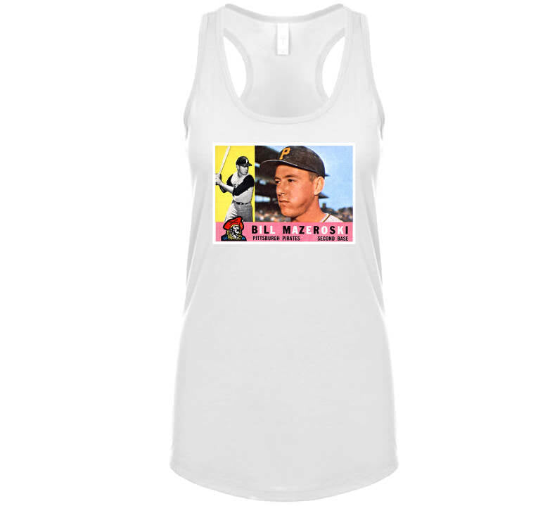 theSteelCityTshirts Bill Mazeroski Baseball Playing Card Pittsburgh Baseball Fan V2 T Shirt Ladies Tanktop / White / X-Large
