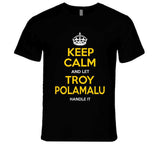 Troy Polamalu Keep Calm Pittsburgh Football Fan T Shirt