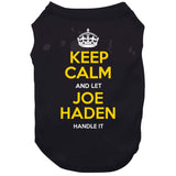 Joe Haden Keep Calm Pittsburgh Football Fan T Shirt