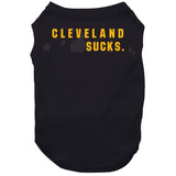 Big Fan Cleveland Sucks Pittsburgh Football Fan T Shirt