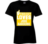 Joe Greene This Guy Loves Pittsburgh Football Fan T Shirt